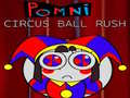 Игри Pomni Circus Ball Rush
