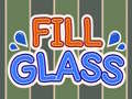 Игри Fill Glass