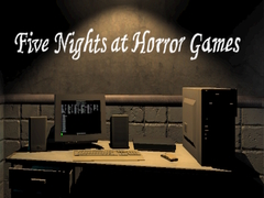 Игри Five Nights at Horror Games