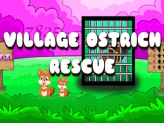 Игри Village Ostrich Rescue