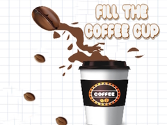 Игри Fill the Coffee Cup