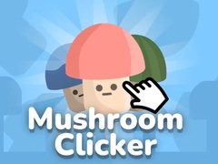 Игри Mushroom Clicker