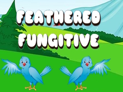 Игри Feathered Fugitive