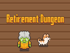 Игри Retirement Dungeon