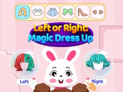 Игри Left Or Right Magic Dress Up