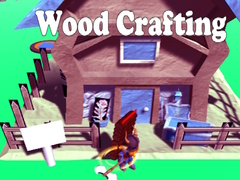 Игри Wood Crafting