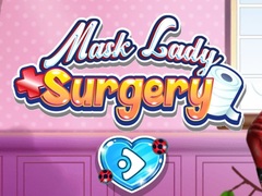 Игри Mask Lady Surgery