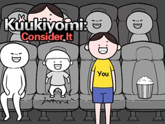 Игри Kuukiyomi: Consider It