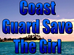 Игри Coast Guard Save The Girl