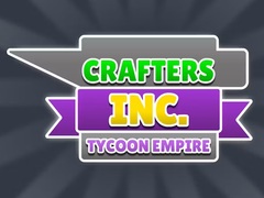 Игри Crafters Inc: Tycoon Empire
