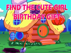 Игри Find The Cute Girl Birthday Gift