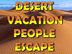 Игри Desert Vacation People Escape
