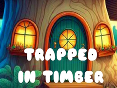 Игри Trapped in Timber