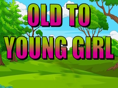 Игри Old To Young Girl