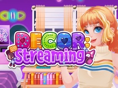 Игри Decor: Streaming
