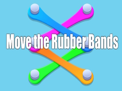 Игри Move the Rubber Bands