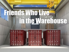 Игри Friends Who Live in the Warehouse