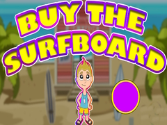 Игри Buy The Surfboard