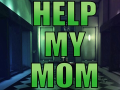 Игри Help My Mom