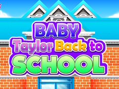 Игри Baby Taylor Back To School