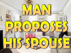 Игри Man Proposes His Spouse