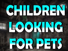 Игри Children Looking for Pets