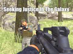 Игри Seeking Justice In The Galaxy
