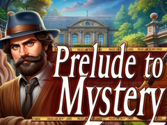 Игри Prelude to Mystery