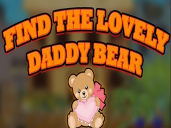 Игри Find the Lovely Daddy Bear