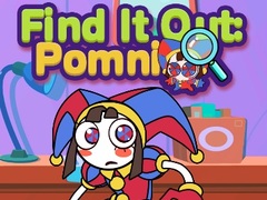 Игри Find It Out: Pomni