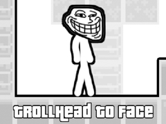 Игри TrollHead to Face