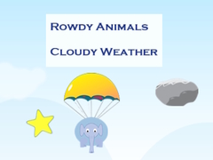 Игри Rowdy Animals Cloudy Weather
