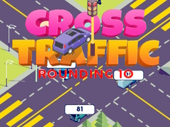 Игри Cross Traffic Rounding 10