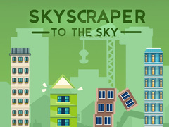 Игри Skyscraper to the Sky