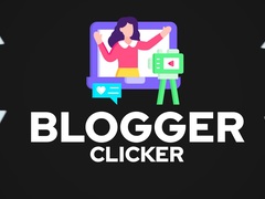 Игри Blogger Clicker