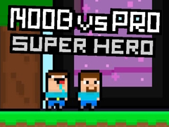 Игри Noob vs Pro Super Hero