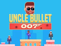 Игри Uncle Bullet 007