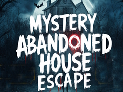 Игри Mystery Abandoned House Escape