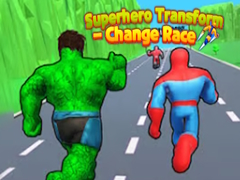 Игри Superhero Transform - Change Race