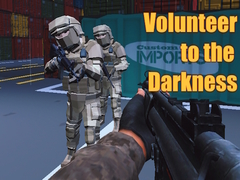 Игри Volunteer to the Darkness