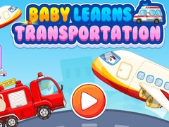 Игри Baby Learns Transportation