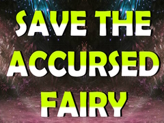 Игри Save The Accursed Fairy