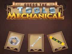Игри Guess the Tools Mechanical