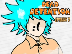 Игри Dead Detention Episode 2 