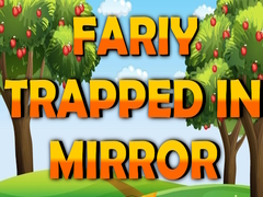 Игри Fairy Trapped in Mirror 