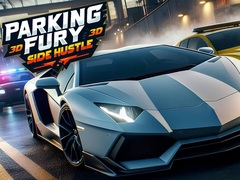 Игри Parking Fury 3D: Side Hustle