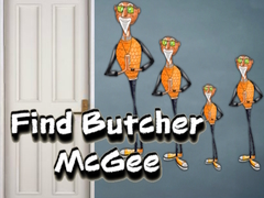 Игри Find Butcher McGee