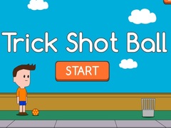 Игри Trick Shot Ball