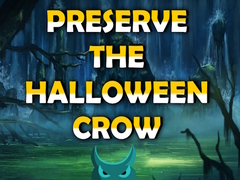 Игри Preserve the Halloween Crow