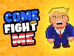 Игри Come Fight Me